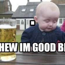 Drunk Baby | Hilarious pictures with captions